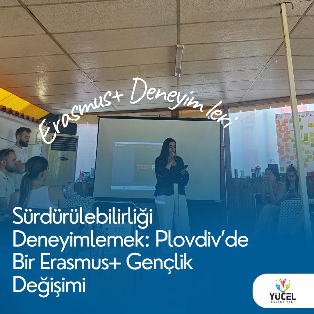 Sürdürülebilirliği Deneyimlemek: Plovdiv’de Bir Erasmus Gençlik Değişimi