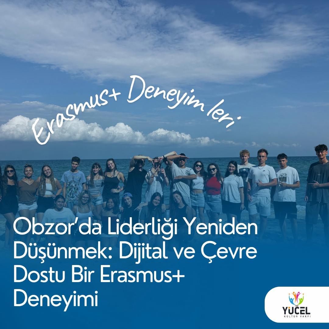 Obzor’da Liderliği Yeniden Düşünmek: Dijital ve Çevre Dostu Bir Erasmus Deneyimi