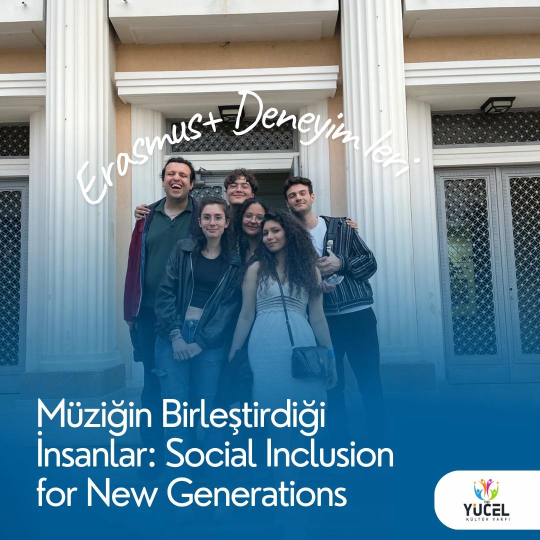 Müziğin Birleştirdiği İnsanlar: Social Inclusion for New Generations